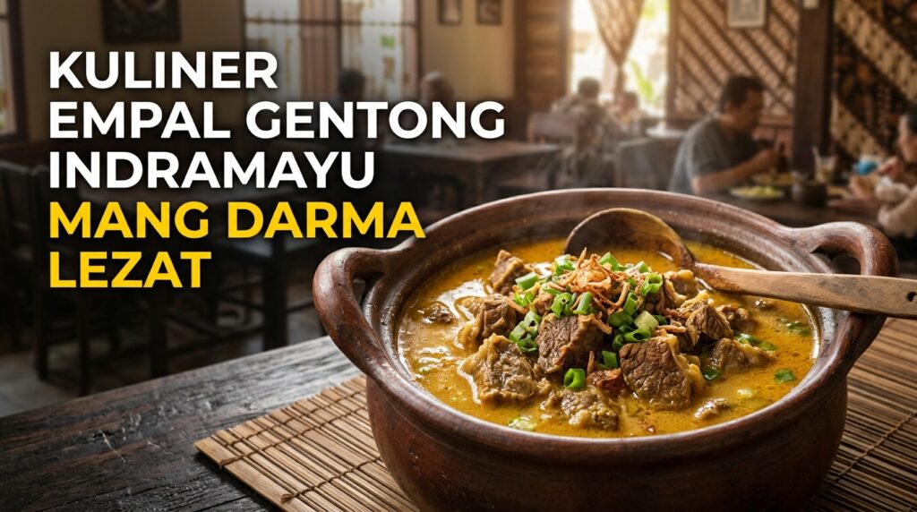 kuliner empal gentong Indramayu